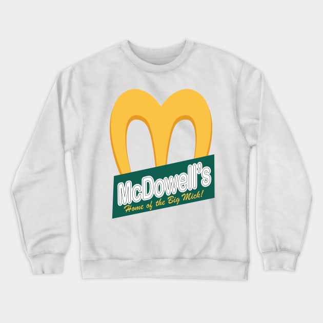 McDowell's - Home of the Big Mick Crewneck Sweatshirt by aidreamscapes